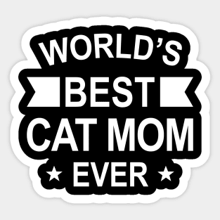 World’s Best Cat Mom Ever White Typography Sticker